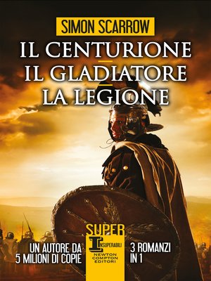 cover image of Il centurione--Il gladiatore--La legione